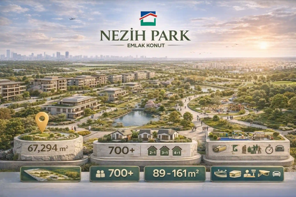 مشروع نزيه بارك NEZİH PARK