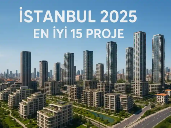 مشاريع عقارية في اسطنبول 2025: أفضل 15 مشروع