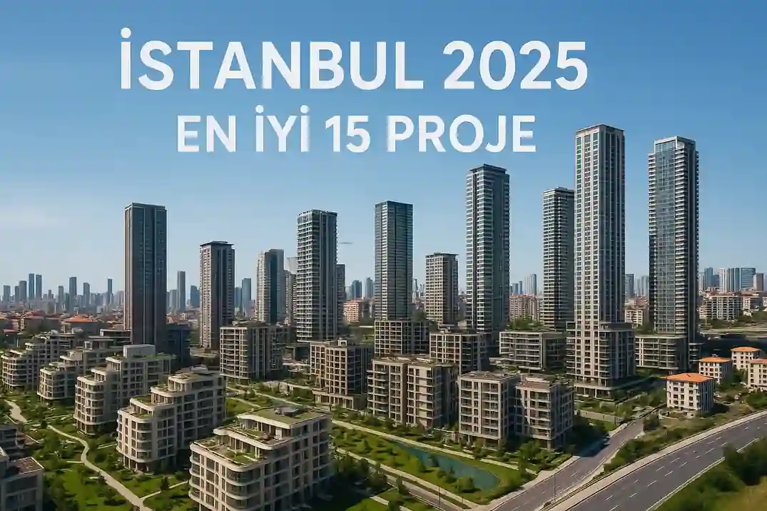 مشاريع عقارية في اسطنبول 2025: أفضل 15 مشروع